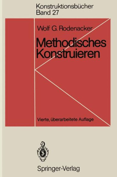 Methodisches Konstruieren: Grundlagen, Methodik, praktische Beispiele