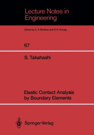 Title: Elastic Contact Analysis by Boundary Elements, Author: Susumu Takahashi