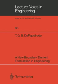 Title: A New Boundary Element Formulation in Engineering, Author: Tania G.B. DeFigueiredo