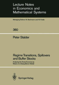Title: Regime Transitions, Spillovers and Buffer Stocks: Analysing the Swiss Economy by Means of a Disequilibrium Model, Author: Peter Stalder