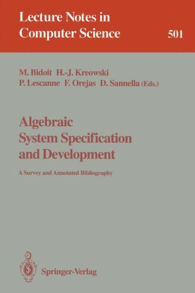 Algebraic System Specification and Development: A Survey and Annotated Bibliography