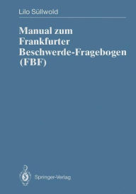 Title: Manual zum Frankfurter Beschwerde-Fragebogen (FBF), Author: Lilo Sïllwold