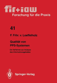 Title: Qualitï¿½t von PPS-Systemen: Ein Verfahren zur Analyse des Informationsgehaltes, Author: Friedrich v. Loeffelholz