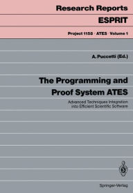 Title: The Programming and Proof System ATES: Advanced Techniques Integration into Efficient Scientific Software, Author: Armand Puccetti
