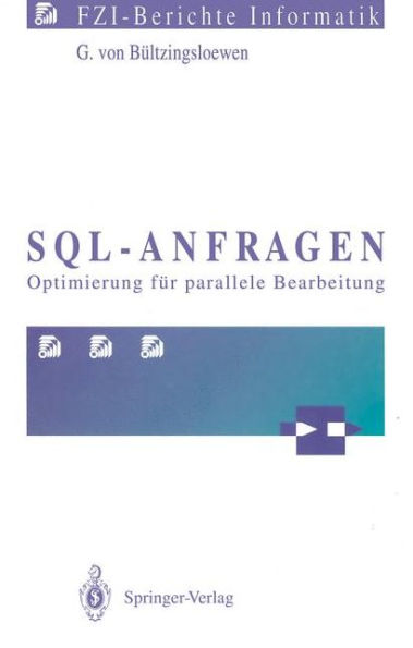 SQL-Anfragen: Optimierung fï¿½r parallele Bearbeitung