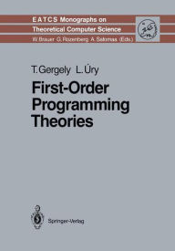 Title: First-Order Programming Theories / Edition 1, Author: Tamas Gergely