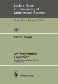 Title: Are Policy Variables Exogenous?: The Econometric Implications of Learning while Maximizing, Author: Balazs Horvath
