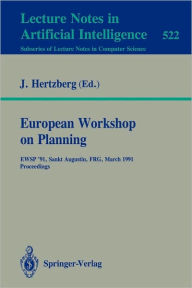 Title: European Workshop on Planning: EWSP'91, Sankt Augustin, FRG, March 18-19, 1991. Proceedings, Author: Joachim Hertzberg