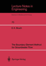 Title: The Boundary Element Method for Groundwater Flow, Author: Erwin K. Bruch