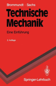 Title: Technische Mechanik: Eine Einführung, Author: Eberhard Brommundt