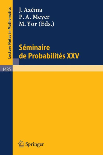 Seminaire de Probabilites XXV / Edition 1