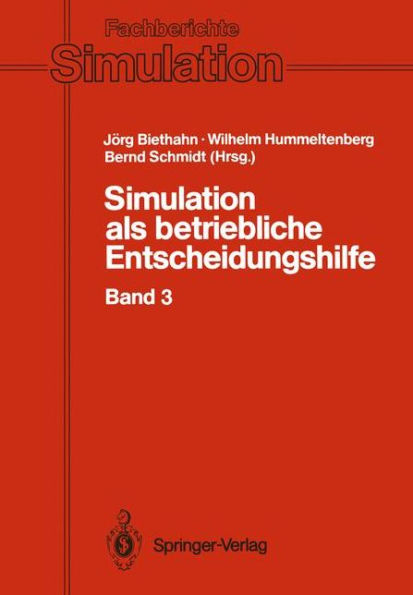 Simulation als betriebliche Entscheidungshilfe: Band 3