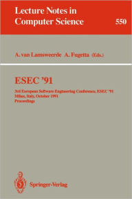 Title: ESEC '91: 3rd European Software Engineering Conference, ESEC '91, Milan, Italy, October 21-24, 1991. Proceedings, Author: Axel van Lamsweerde