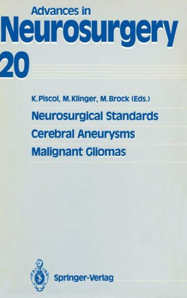 Neurosurgical Standards, Cerebral Aneurysms, Malignant Gliomas / Edition 1