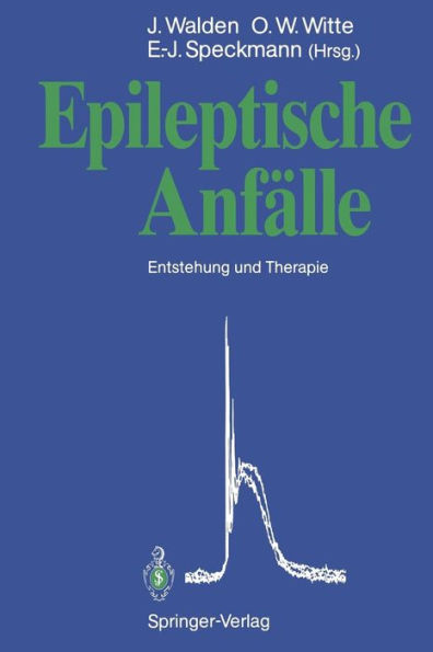 Epileptische Anfï¿½lle: Entstehung und Therapie
