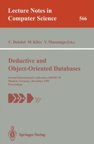 Title: Deductive and Object-Oriented Databases: Second International Conference, DOOD'91, Munich, Germany, December 16-18, 1991. Proceedings, Author: Claude Delobel