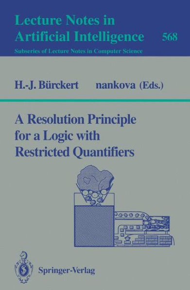 A Resolution Principle for a Logic with Restricted Quantifiers