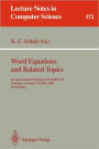 Word Equations and Related Topics: 1st International Workshop, IWWERT '90, Tübingen, Germany, October 1-3, 1990. Proceedings / Edition 1