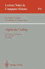 Algebraic Coding: First French-Soviet Workshop, Paris, July 22-24, 1991. Proceedings