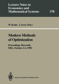 Title: Modern Methods of Optimization: Proceedings of the Summer School Modern Methods of Optimization, held at the Schloï¿½ Thurnau of the University of Bayreuth, Bayreuth, FRG, October 1-6, 1990, Author: Werner Krabs