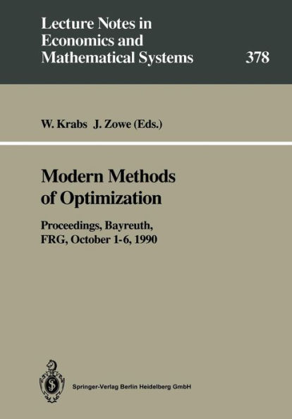 Modern Methods of Optimization: Proceedings of the Summer School "Modern Methods of Optimization", held at the Schloß Thurnau of the University of Bayreuth, Bayreuth, FRG, October 1-6, 1990