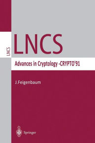 Title: Advances in Cryptology - CRYPTO '91: Proceedings, Author: Joan Feigenbaum