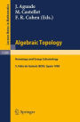 Algebraic Topology: Homotopy and Group Cohomology / Edition 1