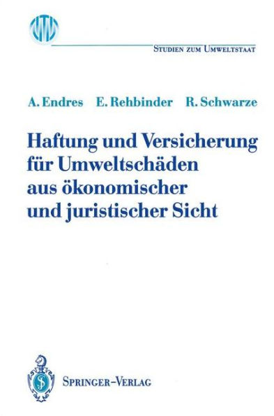 Haftung und Versicherung fï¿½r Umweltschï¿½den aus ï¿½konomischer und juristischer Sicht