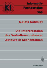 Title: Die Interpretation des Verhaltens mehrerer Akteure in Szenenfolgen, Author: Gudula Retz-Schmidt