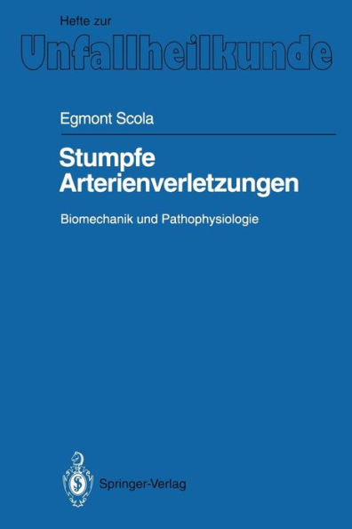 Stumpfe Arterienverletzungen: Biomechanik und Pathophysiologie