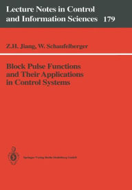 Title: Block Pulse Functions and Their Applications in Control Systems, Author: Zhihua Jiang