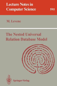 Title: The Nested Universal Relation Database Model, Author: Mark Levene