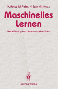 Title: Maschinelles Lernen: Modellierung von Lernen mit Maschinen, Author: Kristina Reiss