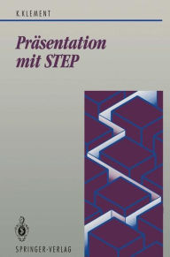 Title: Prï¿½sentation mit STEP: Schnittstelle zwischen Computer-Graphik und CAD/CIM, Author: Kornel Klement