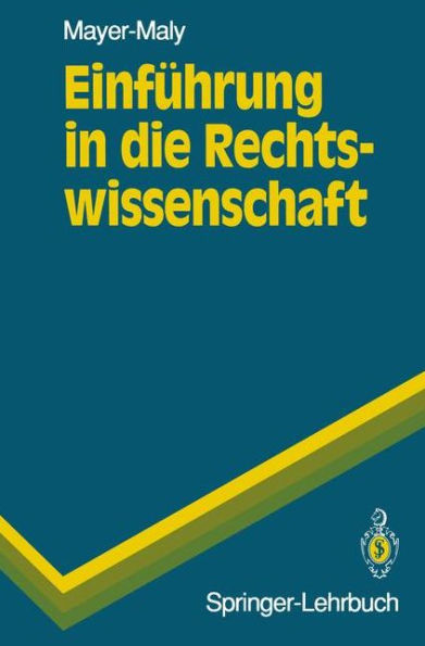 Einfï¿½hrung in die Rechtswissenschaft