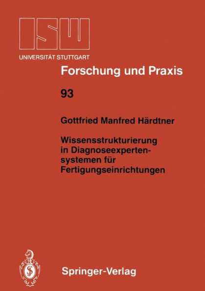 Wissensstrukturierung in Diagnoseexpertensystemen fï¿½r Fertigungseinrichtungen