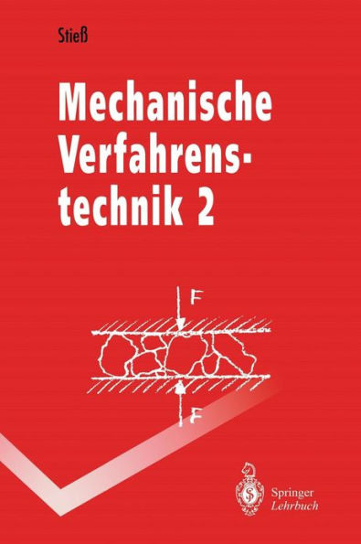 Mechanische Verfahrenstechnik: Band 2 / Edition 1