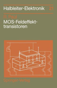 Title: MOS-Feldeffekttransistoren, Author: Reinhold Paul