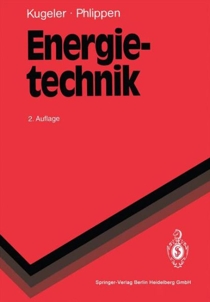 Energietechnik: Technische, ï¿½konomische und ï¿½kologische Grundlagen