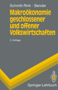 Title: Makroï¿½konomie geschlossener und offener Volkswirtschaften / Edition 2, Author: Gerhard Schmitt-Rink