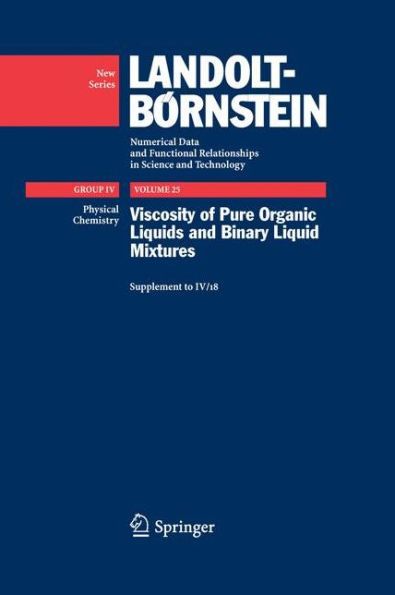Viscosity of Pure Organic Liquids and Binary Liquid Mixtures / Edition 1