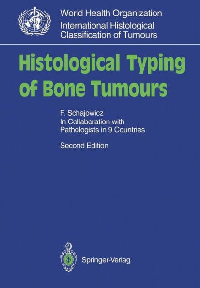 Histological Typing of Bone Tumours / Edition 2