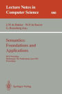 Semantics: Foundations and Applications: REX Workshop, Beekbergen, The Netherlands, June 1-4, 1992. Proceedings