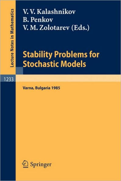 Stability Problems for Stochastic Models: Proceedings of the International Seminar held in Suzdal, Russia, Jan.27-Feb. 2,1991 / Edition 1