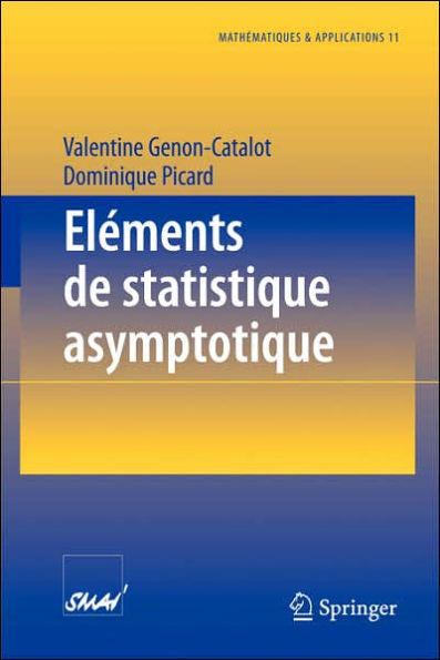 Eléments de statistique asymptotique / Edition 1