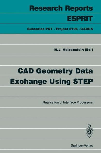 CAD Geometry Data Exchange Using STEP: Realisation of Interface Processors