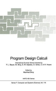 Title: Program Design Calculi / Edition 1, Author: Manfred Broy