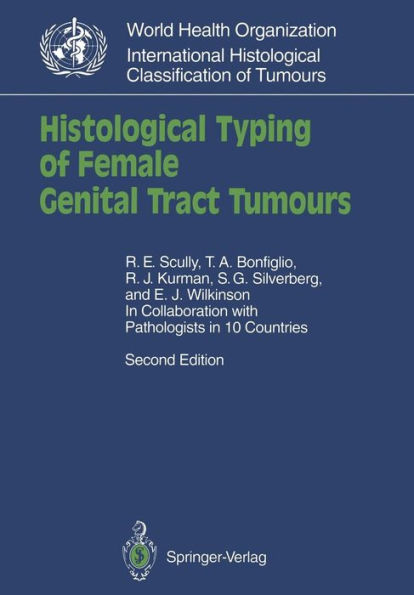 Histological Typing of Female Genital Tract Tumours / Edition 2