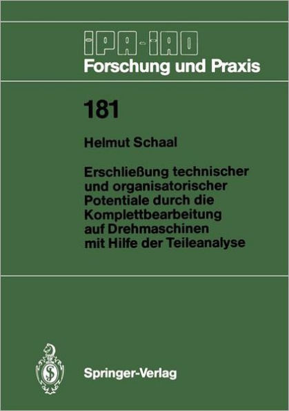 Erschlieï¿½ung technischer und organisatorischer Potentiale durch die Komplettbearbeitung auf Drehmaschinen mit Hilfe der Teileanalyse