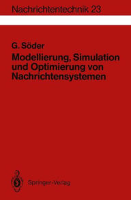 Title: Modellierung, Simulation und Optimierung von Nachrichtensystemen, Author: Gïnter Sïder